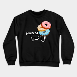 Powered by Donuts Crewneck Sweatshirt